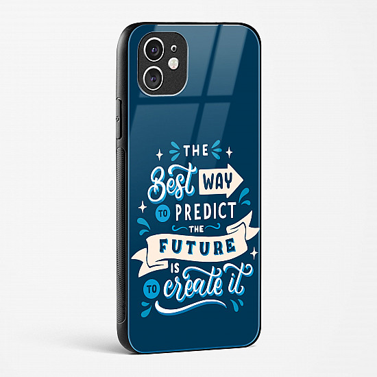 Create Your Future Glass Case Phone Cover For iPhone 11