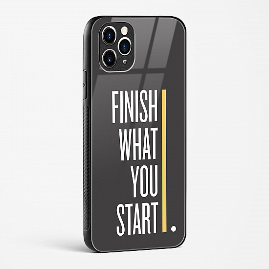 Finish Quote Glass Case for iPhone 11 Pro Max