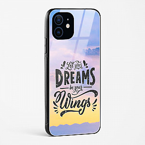 Dreams Are Your Wings Glass Case Phone Cover For iPhone 12 Mini
