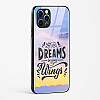 Dreams Are Your Wings Glass Case Phone Cover For iPhone 12 Pro Max