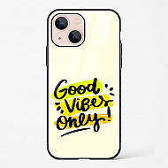Good Vibes Only Glass Case Phone Cover For iPhone 14