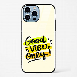 Good Vibes Only Glass Case Phone Cover For iPhone 14 Plus