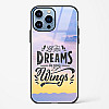 Dreams Are Your Wings Glass Case Phone Cover For iPhone 15 Plus