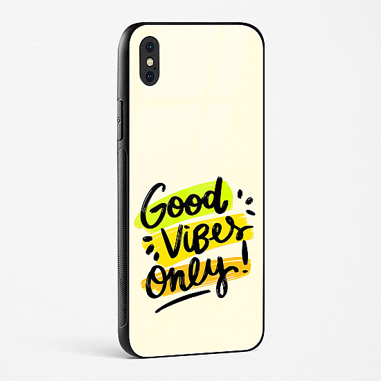 Good Vibes Only Glass Case Phone Cover For iPhone XS