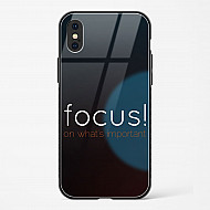 Focus Quote Glass Case for iPhone X
