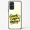 Glass Case For OnePlus 9 - Good Vibes Only