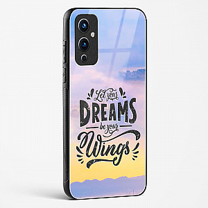 Glass Case For OnePlus 9 - Dreams Are Your Wings