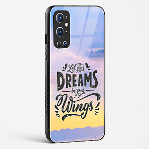 Glass Case For OnePlus 9 Pro - Dreams Are Your Wings