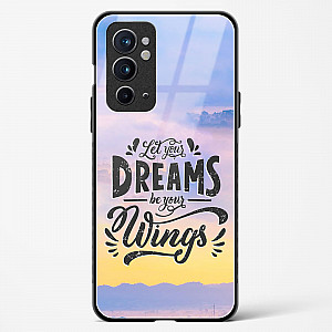 Dreams Are Your Wings Glass Case For OnePlus 9RT