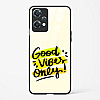 Glass Case For OnePlus Nord CE 2 Lite 5G - Good Vibes Only