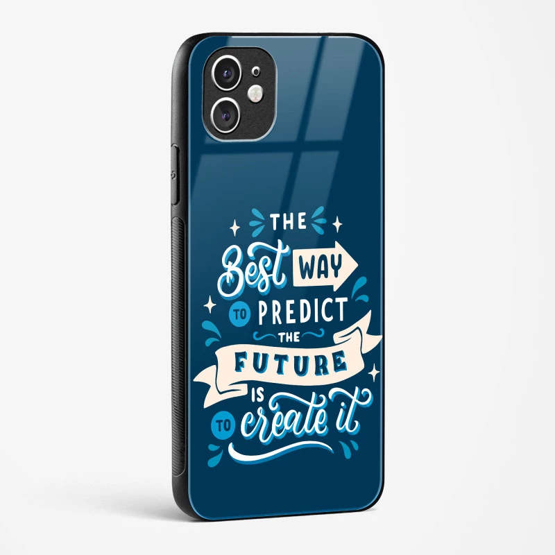 Create Your Future Glass Case Phone Cover For iPhone 11
