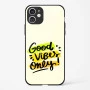 Good Vibes Only Glass Case Phone Cover For iPhone 11