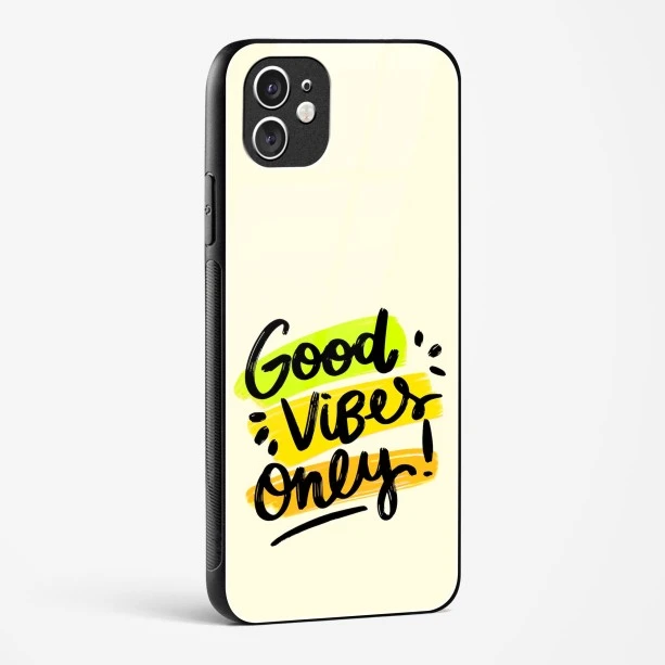 Good Vibes Only Glass Case Phone Cover For iPhone 11