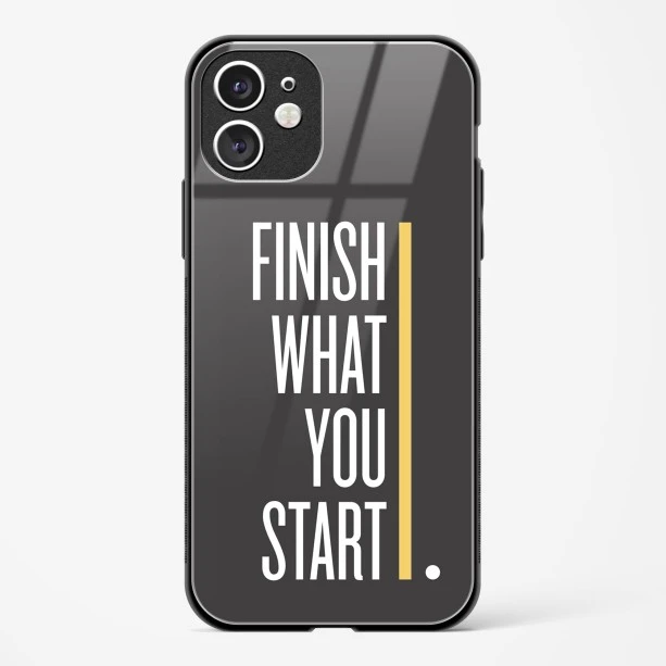 Finish Quote Glass Case for iPhone 11