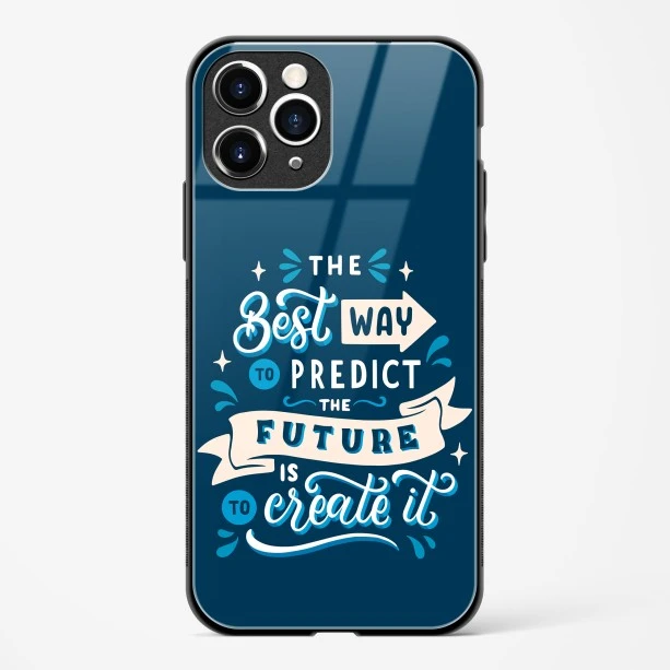 Create Your Future Quote Glass Case Phone Cover For iPhone 11 Pro Max