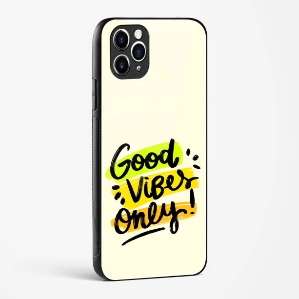 Good Vibes Only Glass Case Phone Cover For iPhone 11 Pro Max