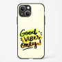 Good Vibes Only Glass Case Phone Cover For iPhone 13 Mini
