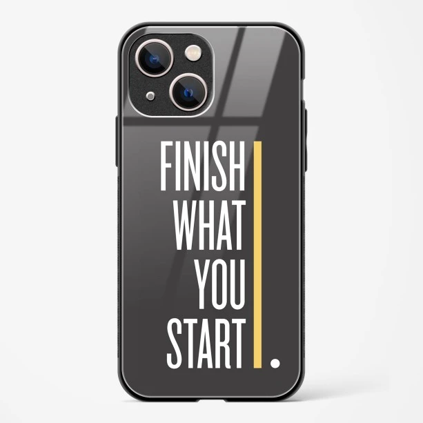 Finish Quote Glass Case for iPhone 13 Mini