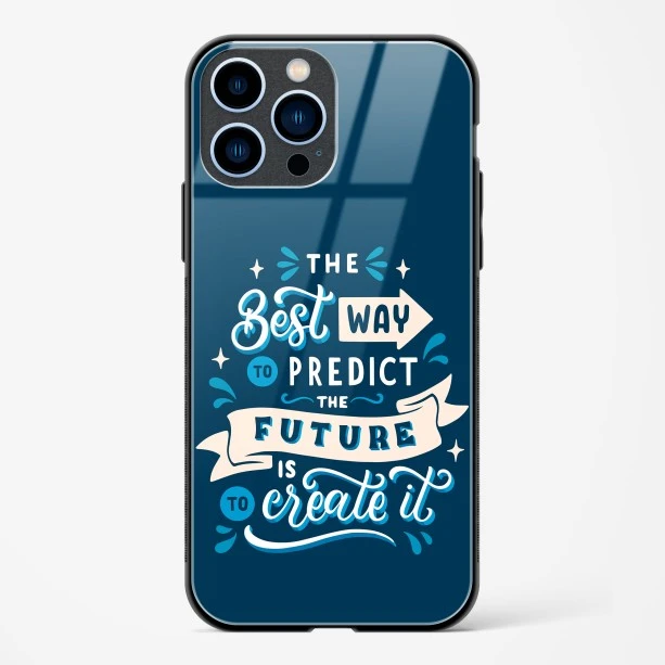 Create Your Future Quote Glass Case Phone Cover For iPhone 13 Pro