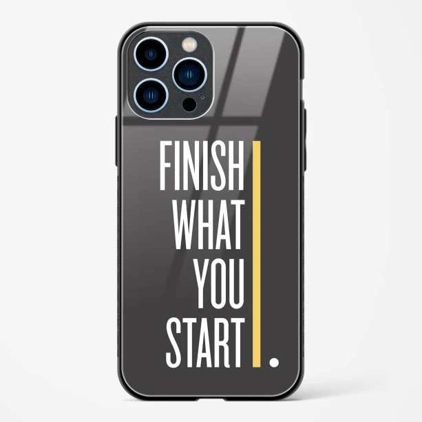 Finish Quote Glass Case for iPhone 13 Pro Max