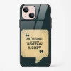 Original Is Worth Glass Case Phone Cover For iPhone 15
