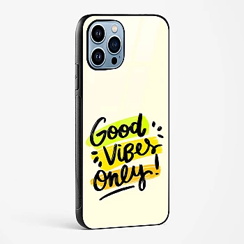Good Vibes Only Glass Case Phone Cover For iPhone 15 Plus