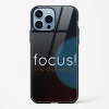 Focus Quote Glass Case for iPhone 15 Pro