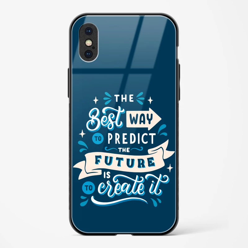 Create Your Future Quote Glass Case Phone Cover For iPhone X