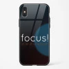 Focus Quote Glass Case for iPhone X