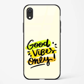 Good Vibes Only Glass Case Phone Cover For iPhone XR