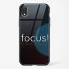 Focus Quote Glass Case for iPhone XR