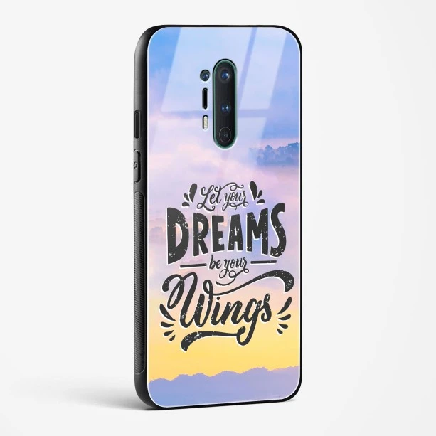 Glass Case For OnePlus 8 Pro - Dreams Are Your Wings