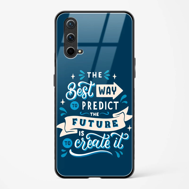 Glass Case For OnePlus Nord CE 5G - Create Your Future