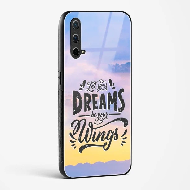 Glass Case For OnePlus Nord CE 5G - Dreams Are Your Wings